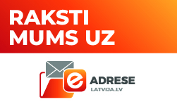 Klikšķini šeit un raksti mums uz e-adresi portālā Latvija.lv