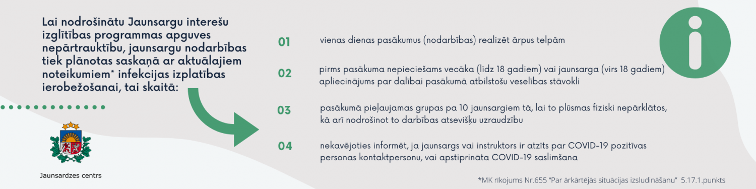 pirms pasākuma nepieciešams vecāka (līdz 18 gadiem) vai jaunsarga (virs 18 gadiem) apliecinājums par dalībai pasākumā atbilstošu veselības stāvokli